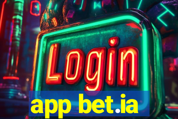 app bet.ia